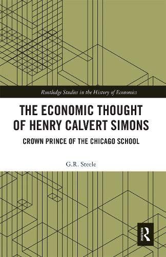 The Economic Thought Of Henry Calvert Simons