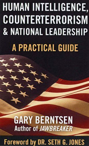 Human Intelligence, Counterterrorism, & National Leadership