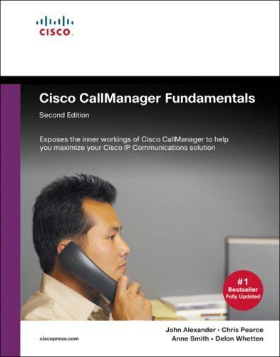 Cisco Call Manager Fundamentals