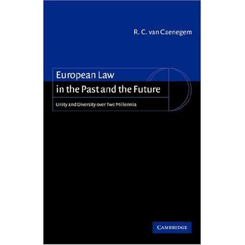 European Law In The Past And The Future