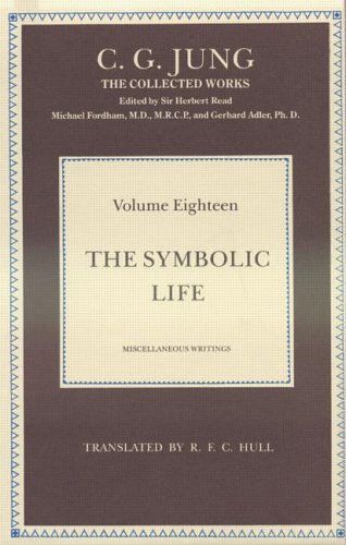 The Symbolic Life: Miscellaneous Writings
