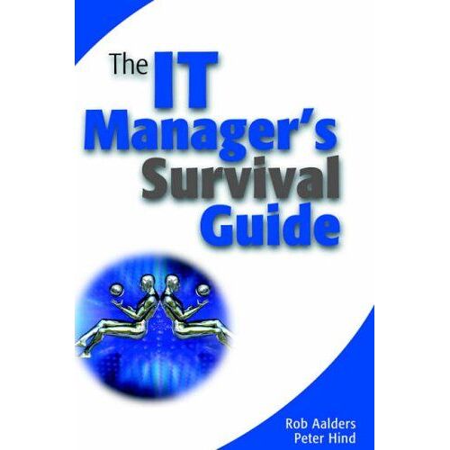 The It Manager's Survival Guide