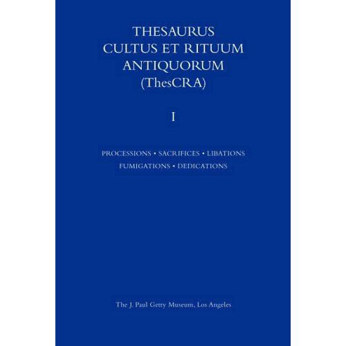 Thesauris Cultus Et Rituum Antiquorum