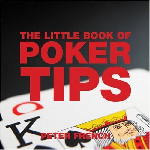 The Little Book Of Poker Tips