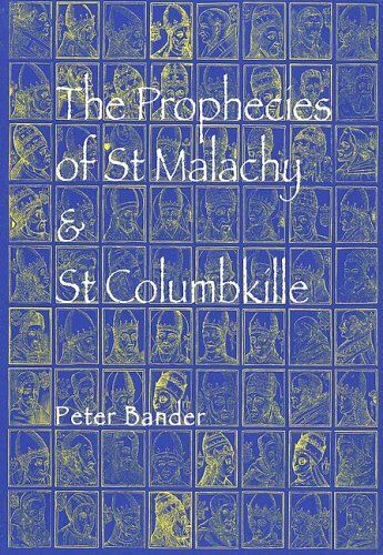 The Prophecies Of St. Malachy And St. Columbkille