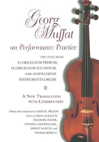 Georg Muffat On Performance Practice