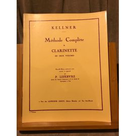 Kellner Méthode Complète De Clarinette Éditions A. Leduc Volume 1