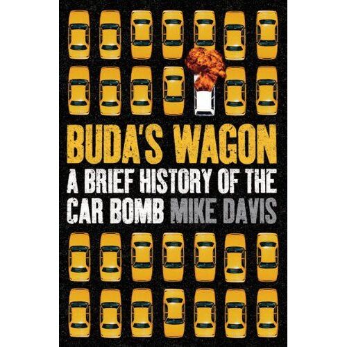 Buda's Wagon: A Brief History Of The Car Bomb