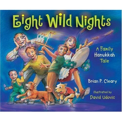 Eight Wild Nights : A Family Hanukkah Tale