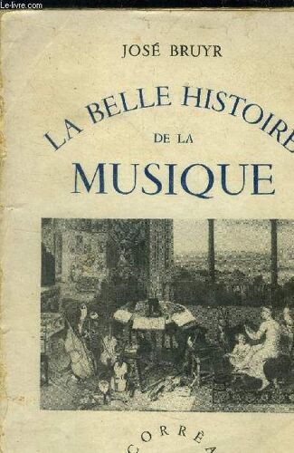 La Belle Histoire De La Musique