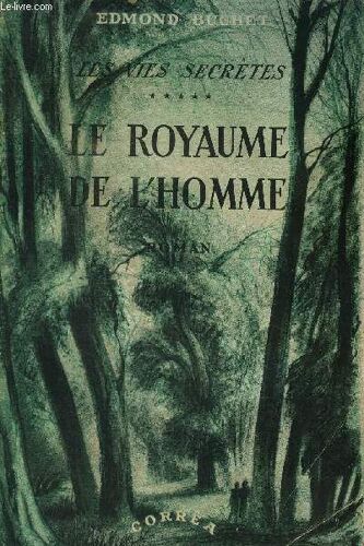 Les Vies Secrètes Tome 5: Le Royaume De L Homme