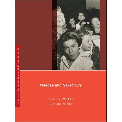 Weegee And Naked City