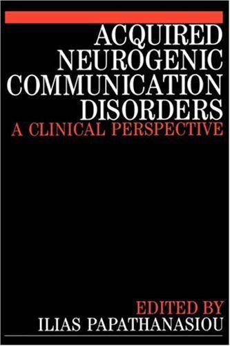 Acquired Neurogenic Communication Disorders