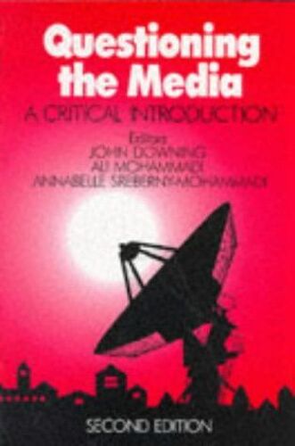 Questioning The Media: A Critical Introduction