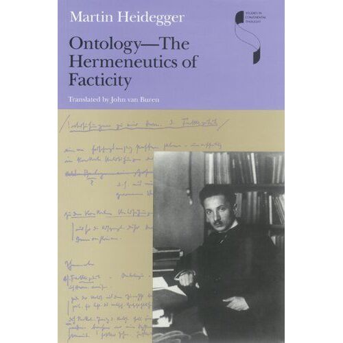 Ontology--The Hermeneutics Of Facticity