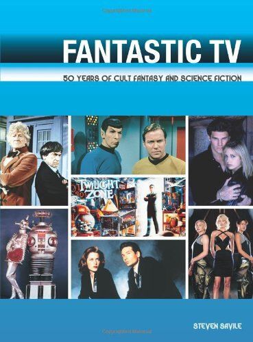 Fantastic Tv: 50 Years Of Cult Fantasy And Science Fiction