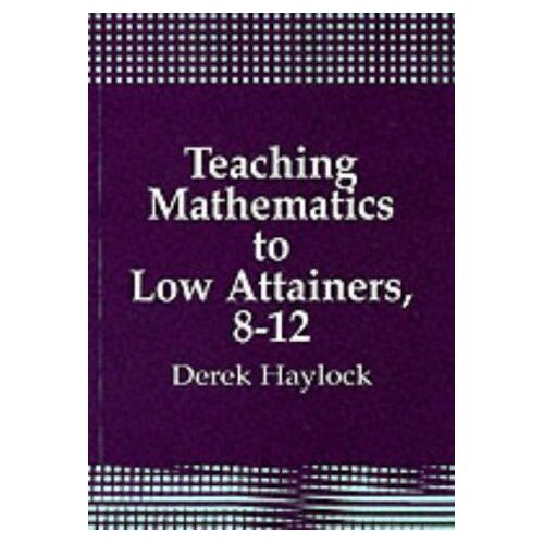 Teaching Mathematics To Low Attainers, 8-12
