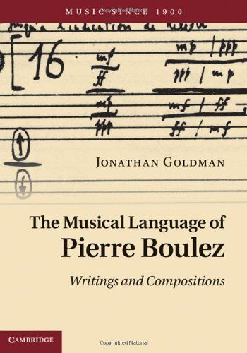 The Musical Language Of Pierre Boulez