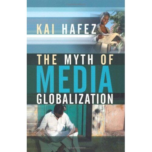 The Myth Of Media Globalization