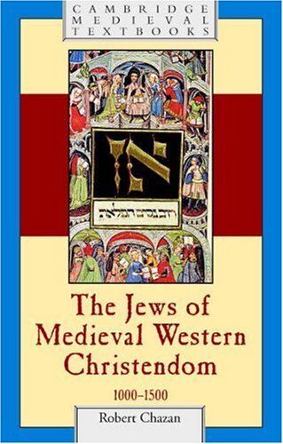 The Jews Of Medieval Western Christendom