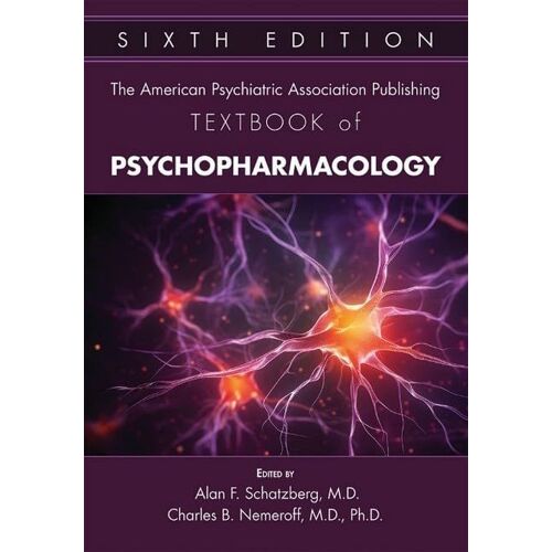 The American Psychiatric Association Publishing Textbook Of Psychopharmacology