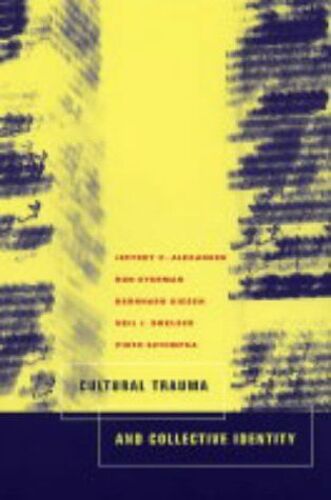 Cultural Trauma And Collective Identity