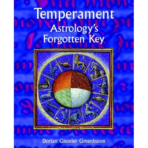 Temperament - Astrology's Forgotten Key