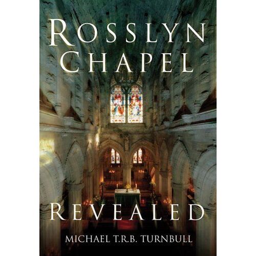 Rosslyn Chapel Revealed