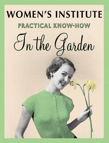Wi Practical Know-How In The Garden