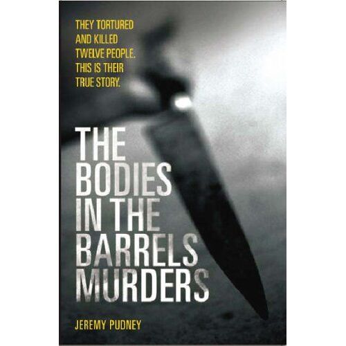 The Bodies In Barrel Murders