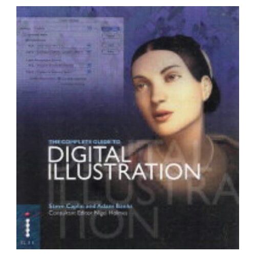 The Complete Guide To Digital Illustration