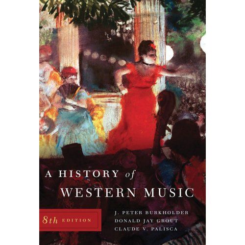 A History Of Western Music [With Access Code]