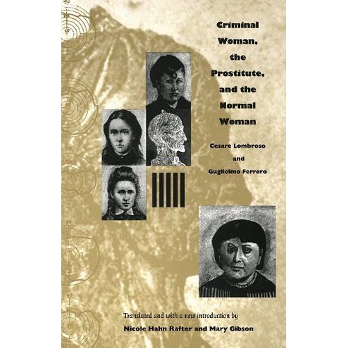 Criminal Woman, The Prostitute, And The Normal Woman