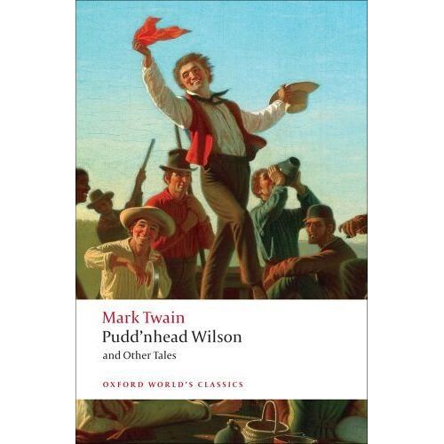 Pudd'nhead Wilson And Other Tales