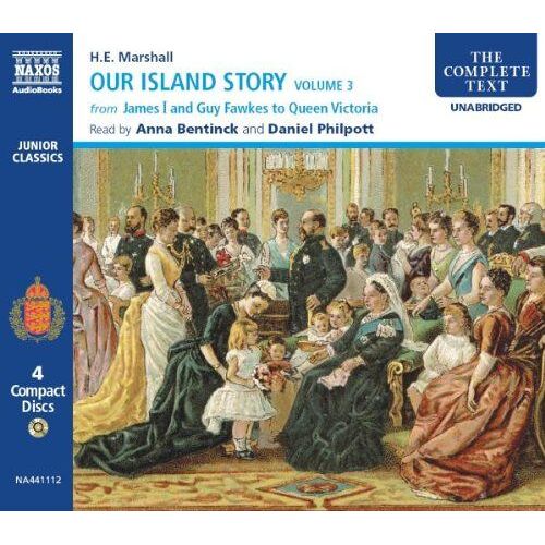 Our Island Story: V. 3: From James I And Guy Fawkes To Queen Victoria