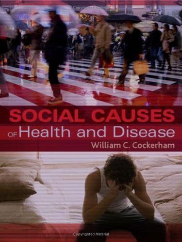 The Social Causes Of Health And Disease