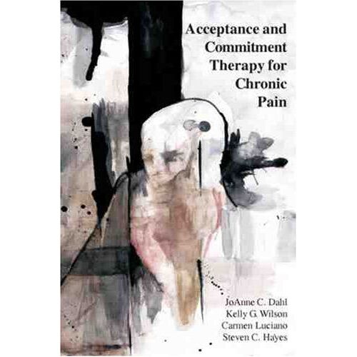 Acceptance And Commitment Therapy For Chronic Pain