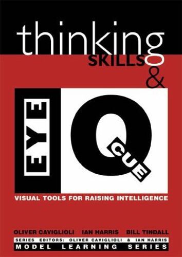 Thinking Skills And Eye Q: Visual Tools For Raising Intelligence
