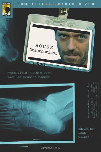 House Unauthorized: Vasculitis, Clinic Duty And Bad Bedside Manner