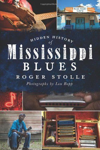 Hidden History Of The Mississippi Blues