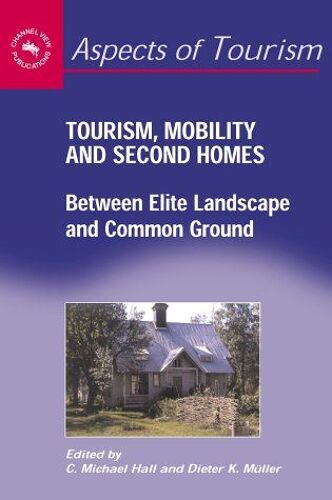 Tourism, Mobility And Second Homes