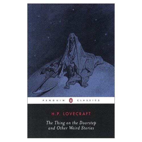 The Thing On The Doorstep And Other Weird Stories
