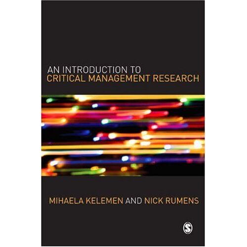 An Introduction To Critical Management Research