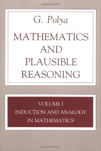 Mathematics And Plausible Reasoning, Volume 1