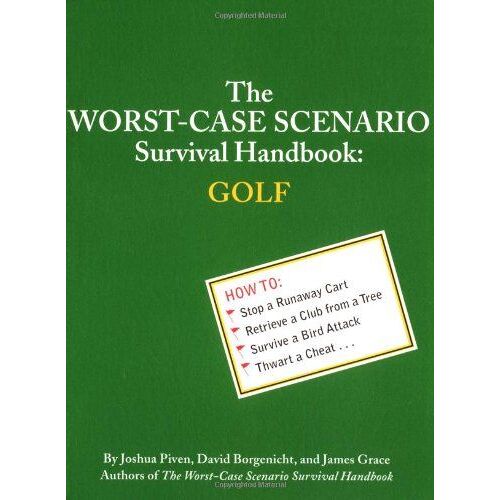 The Worst-Case Scenario Survival Handbook: Golf