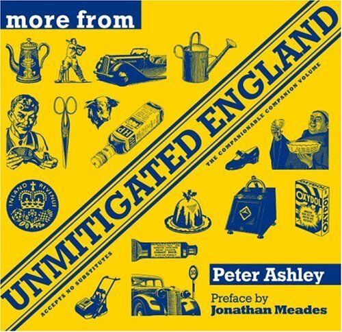 More From Unmitigated England. Peter Ashley