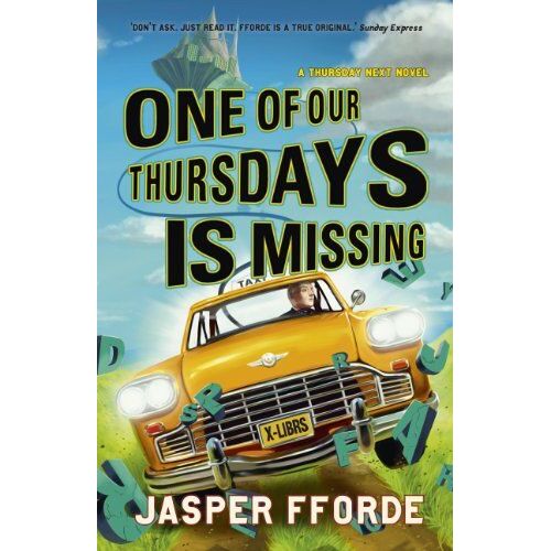 One Of Our Thursdays Is Missing. Jasper Fforde