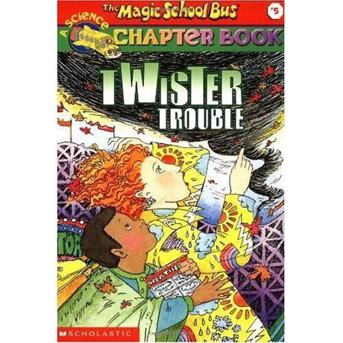 Twiser Trouble (The Magic School Bus Chapter Book #5)