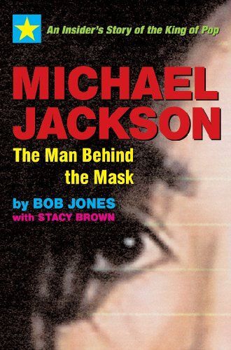 Michael Jackson: The Man Behind The Mask