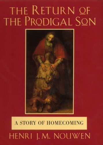 Return Of The Prodigal Son: A Meditation On Fathers, Brothers And Sons